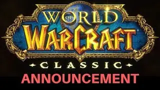 Official World of Warcraft Classic Vanilla Server Announced!