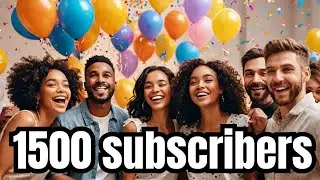 1500 Subscribers Celebration!