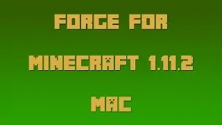 How to Install Forge for Minecraft 1.11.2 [Mac]