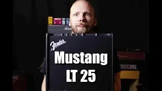 Fender Mustang LT25 - Very Affordable AND Surprisingly Good