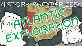 History Summarized: Atlantic Exploration