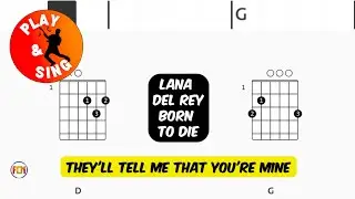 LANA DEL REY Born To Die FCN GUITAR CHORDS & LYRICS