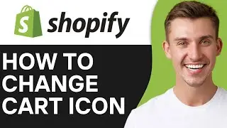 HOW TO CHANGE CART ICON IN SHOPIFY (2024)