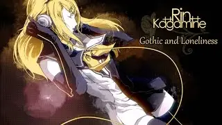 Rin Kagamine - Gothic and Loneliness vostfr + romaji