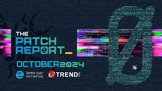 The Patch Report for October 2024