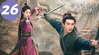 ENG SUB | Sword and Fairy 1 | EP26 | 又见逍遥 | He Yu, Yang Yutong