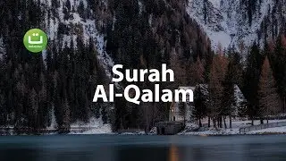 Surah Al-Qalam I Islam sobhi l Beautiful Recitation ᴴᴰ | Tadabbur Daily