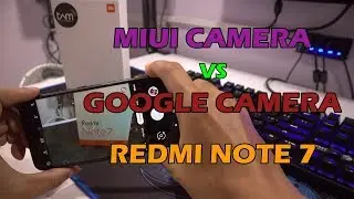 Google Camera Mod Redmi Note 7 Tanpa Unlock Bootloader Tanpa Root