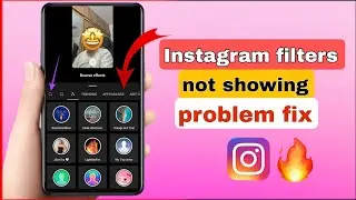 Instagram filters not showing problem fix.Instagram filters not loading .Instagram filter nahi araha