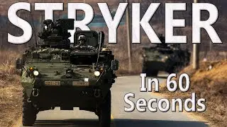 Everything You Need to Know About the US Army's Stryker in 60 Seconds | 