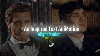 trending Ae Like Text In Alight Motion💨🔥 | Ae Inspired Text Animation Preset | Alight motionTutorial