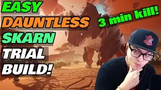 Dauntless Rockfall Skarn Trial Build - Easy 3 Minute Kill - Patch 1.11.0.
