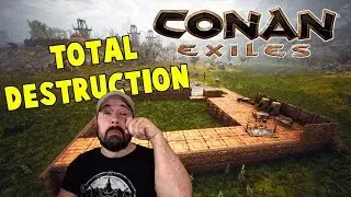 Total Destruction | Conan Exiles Full Release Gameplay | S3 E6