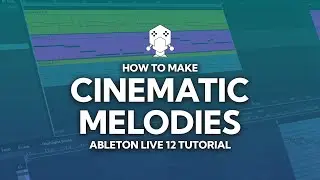 How to Make MELODIES - Ableton Live 12 Tutorial