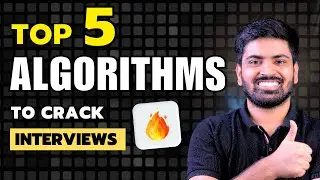Top 5 Algorithms To Crack Interviews 🔥 Most Asked Interview Questions