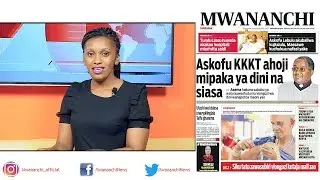 MCL MAGAZETINI, DEC 28, 2017: ASKOFU KKKT AHOJI MIPAKA YA DINI NA SIASA