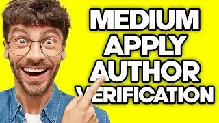 How To Apply For Author Verification on Medium (2023)