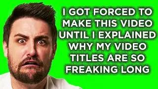 Why My Video Titles (Intentionally) Suck