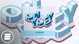 DJ Gollum - Only You (Timster & Ninth Mix) (Official Music Video)