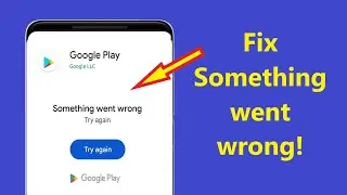 Play store something went wrong problem solve!! - Howtosolveit