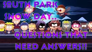 SOUTH PARK SNOW DAY! Gameplay + Breakdown QUESTIONS WE NEED ANSWERS TO!! 2024 Brand New Release!