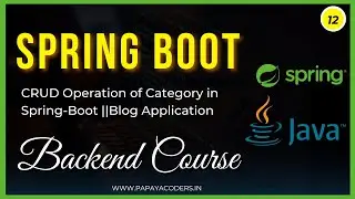 12-CRUD operation of Category  in Spring-Boot || Blog Application || Backend Course || Springboot