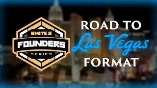 SMITE 2 Founder's Series: Road to Las Vegas Format