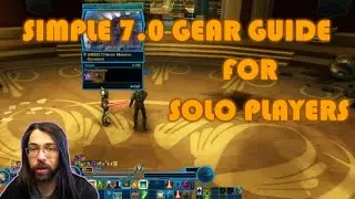 How to gear as a solo player in Legacy of the Sith 7.0 expansion at level 80 swtor