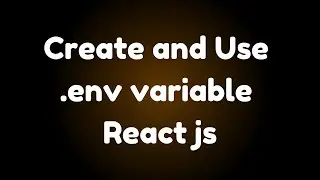 How to Create and Use the env Variable in React js || .env || React App Environment Configuration