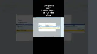 Tally may kisi bhi Report ka PDF kaise nikale  | Tally Prime! Sale Bill In PDF Format In Tally Prime