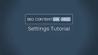 Settings Tutorial
