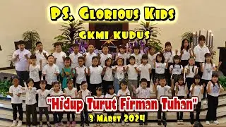 Hidup turut firman Tuhan, Paduan Suara Anak Glorious Kids, GKMI Kudus