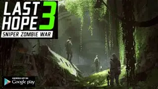 LAST HOPE 3  (SNIPER ZOMBIE WAR) GAMEPLAY