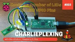 003 - Raspberry Pi Pico: Charlieplexing