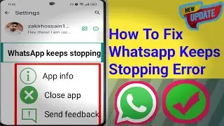 WhatsApp Keeps Stopping Close App 2024| WhatsApp Keeps Stopping Problem In Android 2024