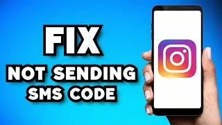 How To Fix Instagram Not Sending SMS Text Code (2023 Guide)
