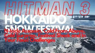 Hitman 3 - Hokkaido - Snow Festival - All Challenges