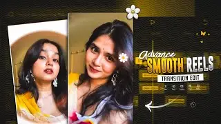 Advance Smooth Reels Transition Editing | Trending Transition Video Edit In Capcut 🍁