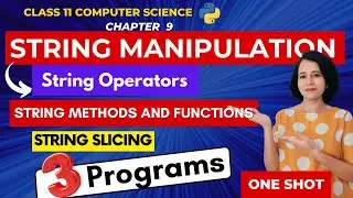 Chapter 9 String Manipulation - One Shot | Class 11 Computer Science | IN ENGLISH🎯