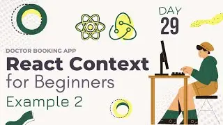 React Context | Doctor Booking React JS App | React JS | Day- 29