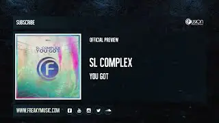 SL Complex - You Got [FUSION457]