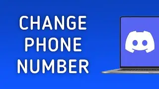 How to Change Phone Number On Discord On PC (New Update)