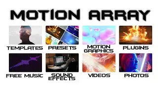 MOTION ARRAY - Templates / Presets / Plugins / Free Music / SFX / Videos / Motion graphics