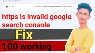 https is invalid and might prevent it from being indexed | https is invalid google search console