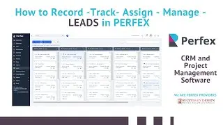 How the Leads Section in Perfex works - CRM PERFEX