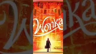 My Thoughts on Wonka 2023
