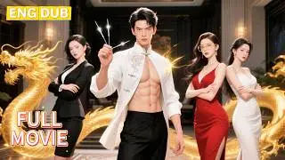 【ENG DUB】🔥Poor Boy Shocks Everyone With 1 Needle! 3 Rich Beauties Fight For Him! 
