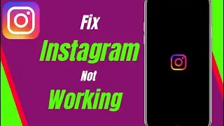 How To Fix Instagram Not Working 2024