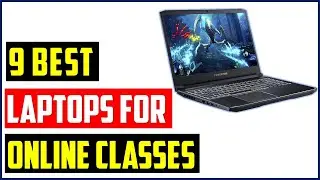 Top 9 Best Laptop for Online Classes in 2023 | 💻9 best laptop 2023