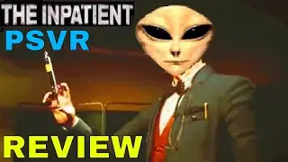 The Inpatient : REVIEW - PSVR - HOT OR NOT?